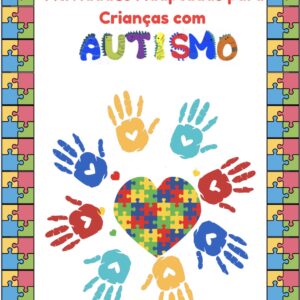 Apostila de atividades adaptada para crianças com  AUTISMO